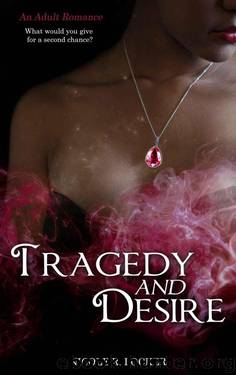 Tragedy and Desire: An Adult Romance by Locker Nicole R