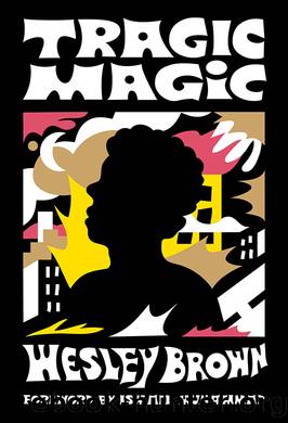 Tragic Magic by Wesley Brown