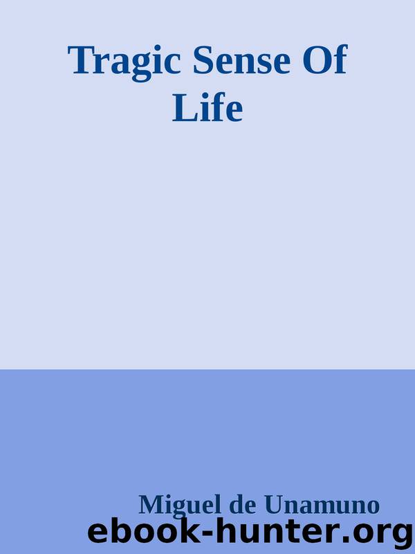 Tragic Sense Of Life by Miguel de Unamuno