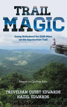 Trail Magic by Trevelyan Quest Edwards & Hazel Edwards