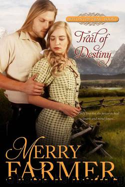 Trail of Destiny (Hot on the Trail Book 5) by Merry Farmer