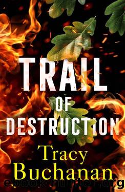 Trail of Destruction by Tracy Buchanan