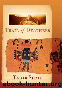 Trail of Feathers by Tahir Shah