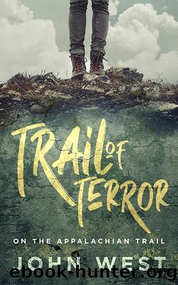 Trail of Terror: On the Appalachian Trail by John West