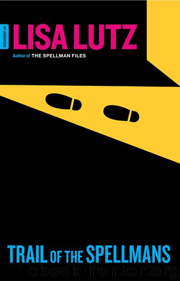 Trail of the Spellmans: Document #5 by Lisa Lutz