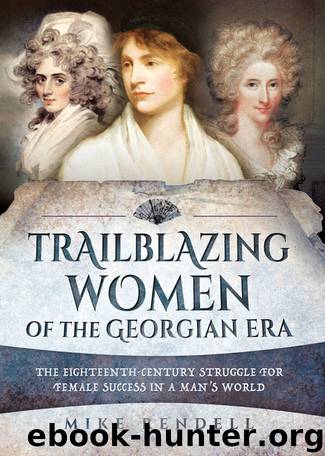 Trailblazing Women of the Georgian Era by Mike Rendell