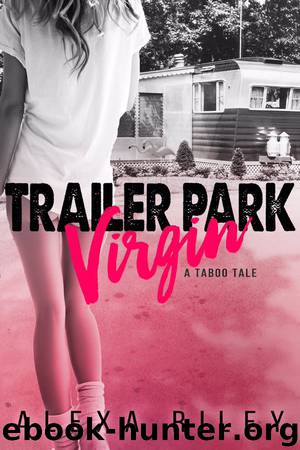 Trailer Park Virgin by Alexa Riley