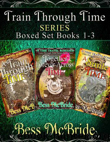 Train Through Time Series Boxed Set Books 1-3 by Bess McBride