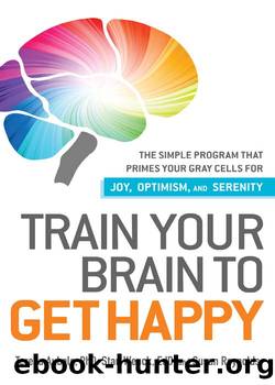 Train Your Brain to Get Happy by Teresa Aubele PhD
