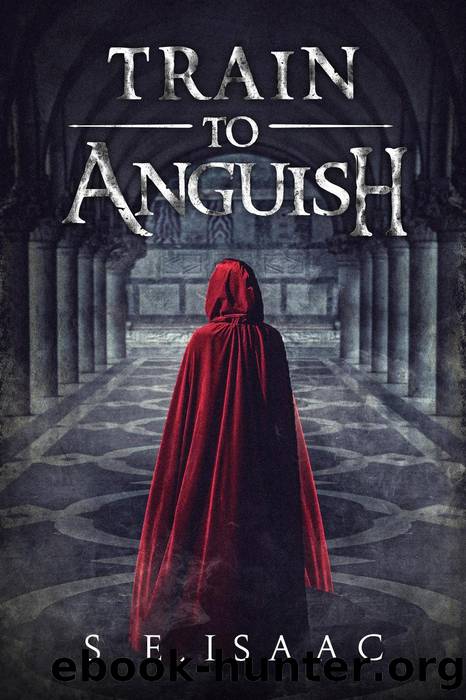 Train to Anguish by S.E. Isaac