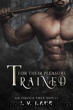 Trained For Their Pleasure (Omega Prey Book 5) by L.V. Lane