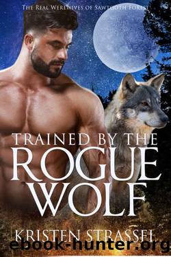 Trained by the Rogue Wolf by Kristen Strassel