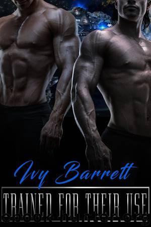 Trained for Their Use by Ivy Barrett