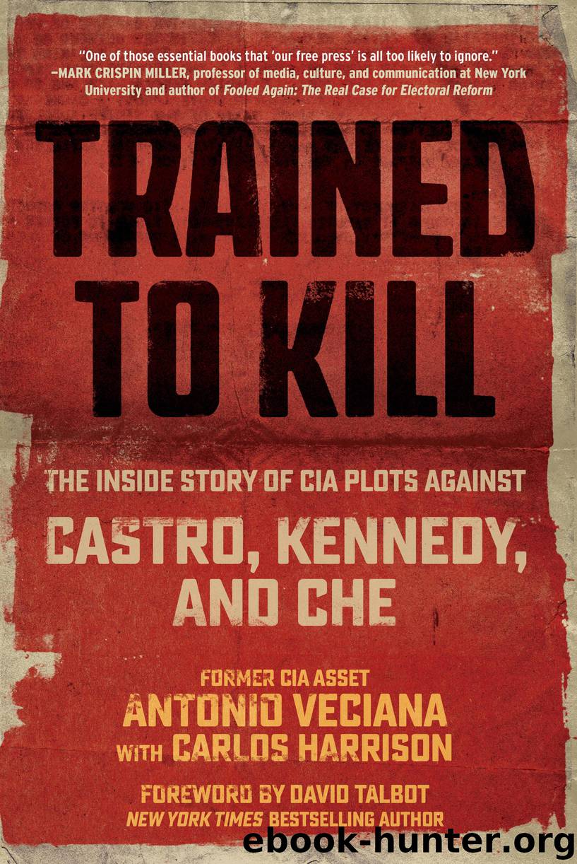 Trained to Kill by Antonio Veciana