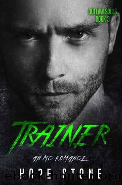 Trainer: An MC Romance (Outlaw Souls Book 3) by Hope Stone