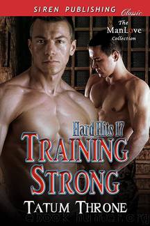 Training Strong [Hard Hits 17] (Siren Publishing Classic ManLove) by Tatum Throne