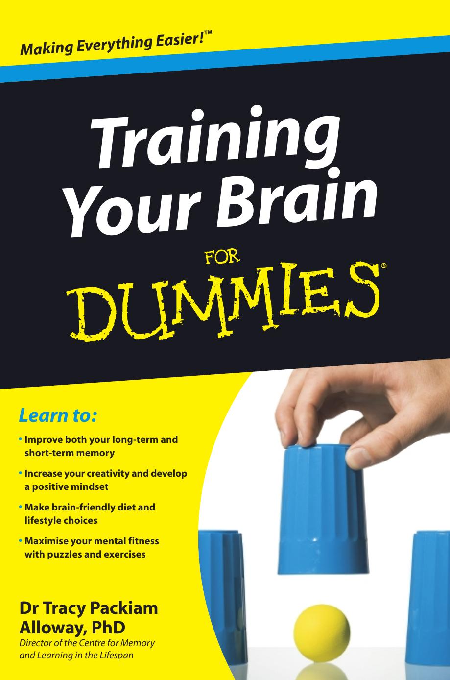 Training Your Brain For Dummies by Tracy Packiam Alloway