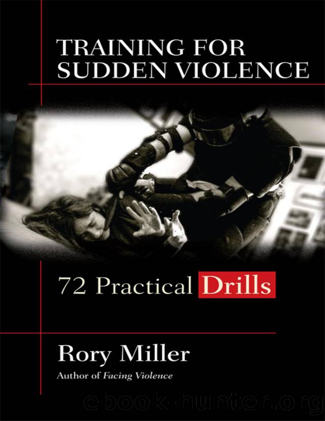 Training for Sudden Violence 72 Practical Drills by Unknown
