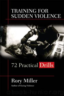 Training for Sudden Violence by Rory Miller