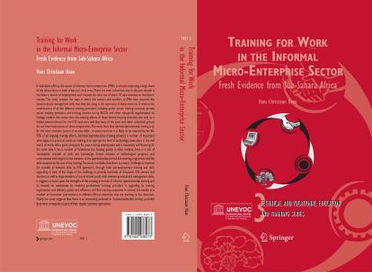 Training for Work in the Informal Micro-Enterprise Sector: Fresh Evidence from Sub-Sahara Africa (Technical and Vocational Education and Training: Issues, Concerns and Prospects) by Hans Christiaan Haan