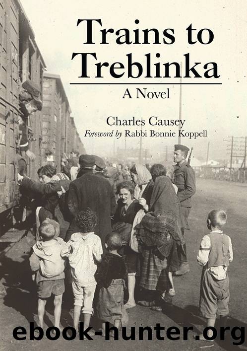 Trains to Treblinka by Charles Causey