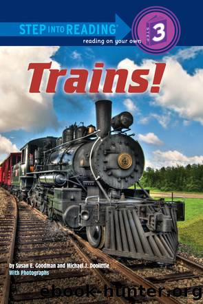 Trains! by Susan E Goodman