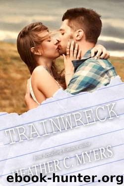 Trainwreck by Heather C. Myers