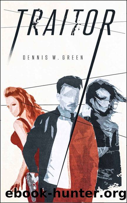 Traitor (The Traveler Chronicles Book 3) by Dennis Green