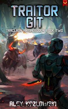 Traitor GIT (Traclaon Armageddon Book 2) by Alex Kozlowski