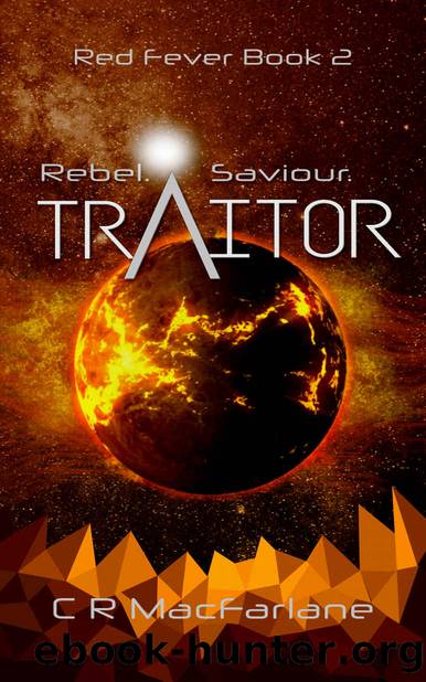 Traitor by C R MacFarlane