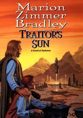 Traitor's Sun by Marion Z. Bradley