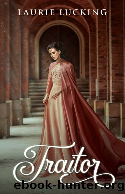 Traitor: Tales of the Mystics, Book Two by Laurie Lucking
