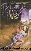 Traitorous Hearts by Susan Kay Law