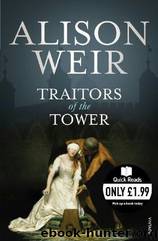 Traitors of the Tower by Alison Weir