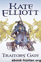 Traitors' Gate by Kate Elliott