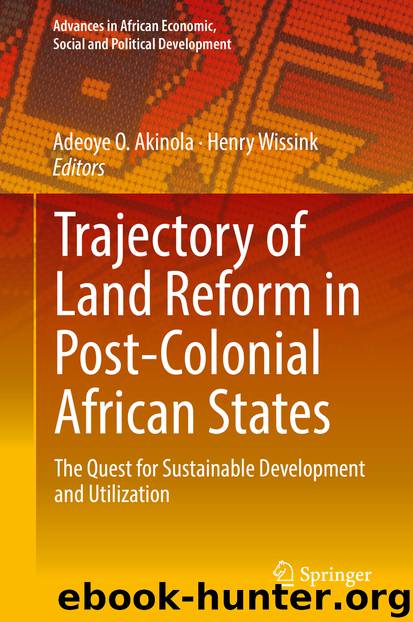Trajectory of Land Reform in Post-Colonial African States by Adeoye O. Akinola & Henry Wissink