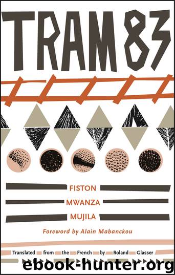Tram 83 by Fiston Mwanza Mujila