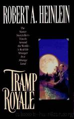 Tramp Royale by Heinlein Robert A