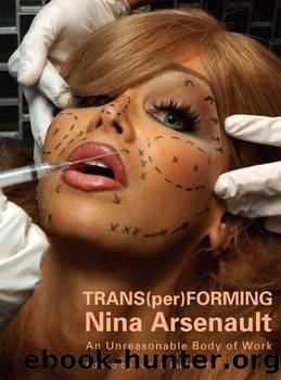 Trans(per)Forming Nina Arsenault by Judith Rudakoff