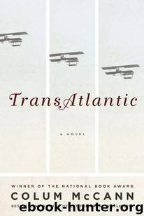 TransAtlantic: A Novel by Colum McCann