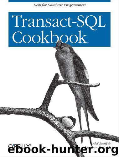 Transact-SQL Cookbook by Ales Spetic