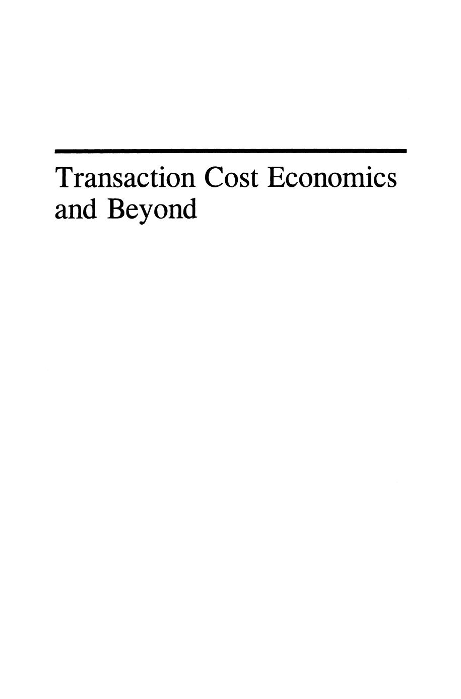 Transaction Cost Economics and Beyond by John Groenewegen (auth.) John Groenewegen (eds.)
