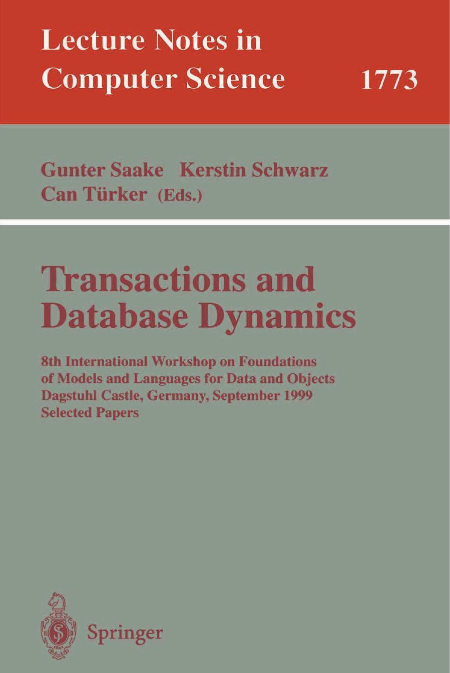 Transactions and Database Dynamics: 8th International Workshop on Foundations of Models and Languages for Data and Objects Dagstuhl Castle, Germany, September 27â30, 1999 Selected Papers by unknow