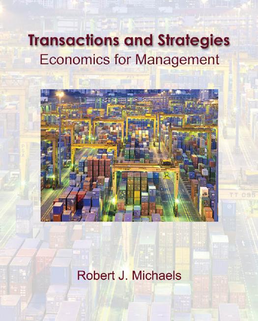 Transactions and Strategies: economics for managers by Michaels R.J