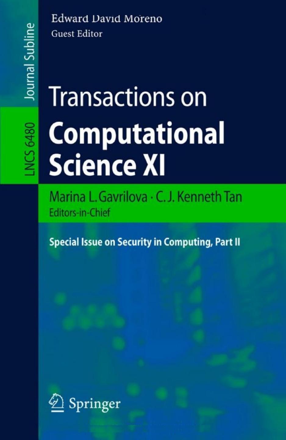 Transactions on Computational Science XI: Special Issue on Security in Computing, Part II by unknow