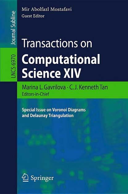 Transactions on Computational Science XIV: Special Issue on Voronoi Diagrams and Delaunay Triangulation by Unknow