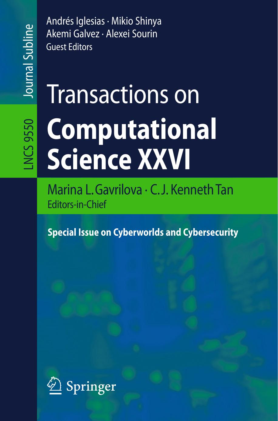 Transactions on Computational Science XXVI: Special Issue on Cyberworlds and Cybersecurity by unknow