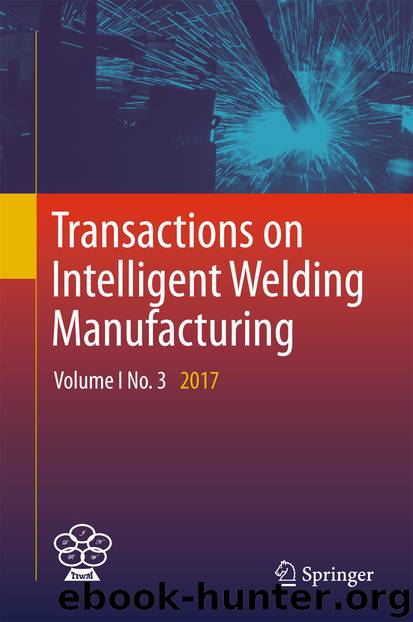 Transactions on Intelligent Welding Manufacturing by Shanben Chen & Yuming Zhang & Zhili Feng