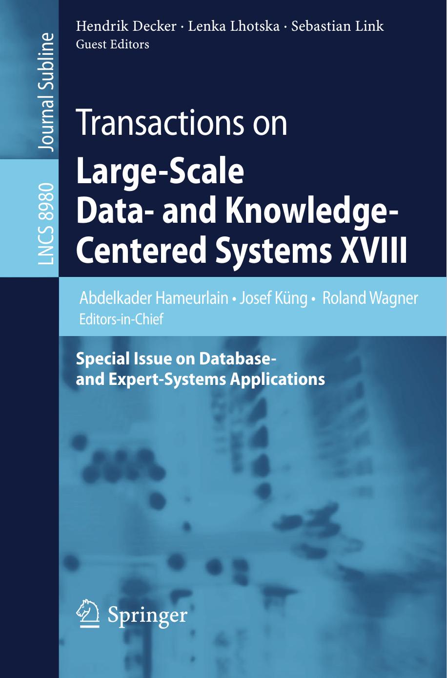 Transactions on Large-Scale Data- and Knowledge-Centered Systems XVIII: Special Issue on Database- and Expert-Systems Applications by unknow