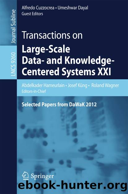 Transactions on Large-Scale Data- and Knowledge-Centered Systems XXI by Abdelkader Hameurlain Josef Küng Roland Wagner Alfredo Cuzzocrea & Umeshwar Dayal